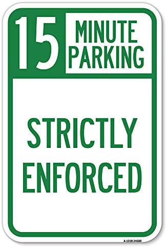 15 -minutni parking - strogo provedeno | 12 x 18 teškim aluminijskim parkiranjem na aluminijskoj hrpi | Zaštitite svoje poslovanje