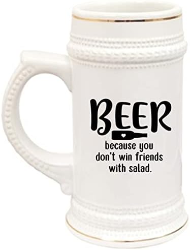 Njemačko pivo Stein šalica 22oz pivo jer ne osvajate prijatelje sa salatom smiješnim ukrasima za piće smiješni pokloni